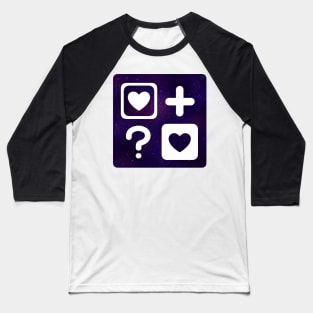 Love plus Love? Aesthetic galaxy Baseball T-Shirt